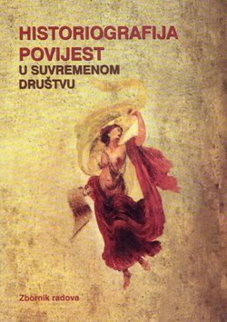 Historiografija / Povijest u suvremenom društvu