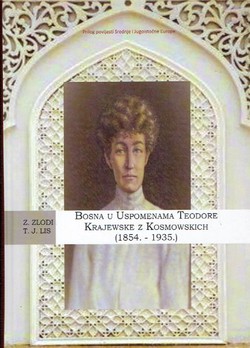 Bosna u Uspomenama Teodore Krajewske z Kosmowskich (1854.-1935.)