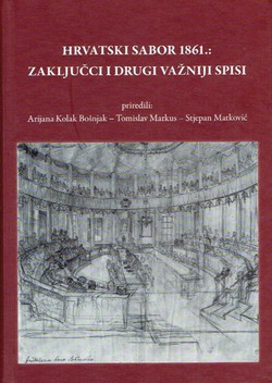 Hrvatski Sabor 1861: Zaključci i drugi važniji spisi