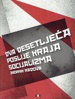 Dva desetljeća poslije kraja socijalizma. Zbornik radova