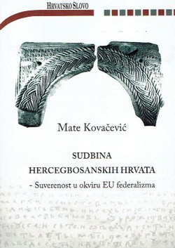 Sudbina hercegbosanskih Hrvata - Suverenost u okviru EU federalizma