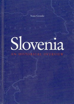 Slovenia. An Historical Overview