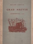 Grad mrtvih. Jasenovac 1943