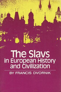 The Slavs in European History and Civilization