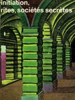 Initiation, rites, societes secretes