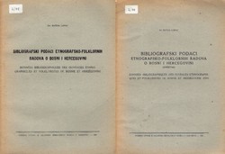 Bibliografski podaci etnografsko-folklornih radova o Bosni i Hercegovini I-II