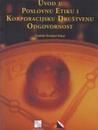 Uvod u poslovnu etiku i korporacijsku društvenu odgovornost