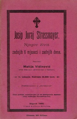 Josip Juraj Strossmayer. Njegov život zadnjih 6 mjeseci i zadnjih dana (2.izd.)