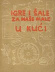 Igre i šale za naše male II. Igre u kući