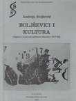 Boljševici i kultura (Ogled o rusko-sovjetskom iskustvu 1917-32)