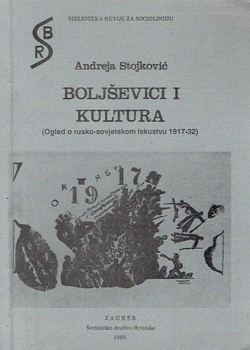 Boljševici i kultura (Ogled o rusko-sovjetskom iskustvu 1917-32)