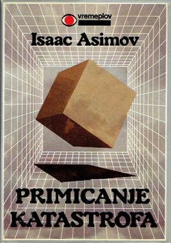 Primicanje katastrofa. Propasti koje prijete našem svijetu