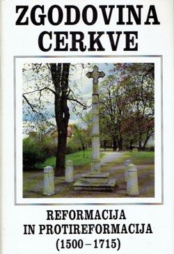 Zgodovina cerkve 3. Reformacija in protireformacija (1500-1715)