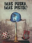 Imas puska, imas pistol? O mirovnim operacijama Ujedinjenih naroda u zapadnoj Slavoniji