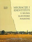 Migracije i identiteti u selima Slavonske Posavine