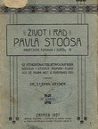 Život i rad Pavla Stoosa / Probrane pjesme i sastavci