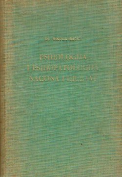 Psihologija i psihopatologija nagona i ljubavi