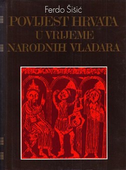 Povijest Hrvata u vrijeme narodnih vladara (pretisak iz 1925)