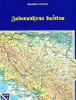Zaboravljena baština. Kratak pregled književnog stvaralaštva Muslimana do polovine 20. stoljeća