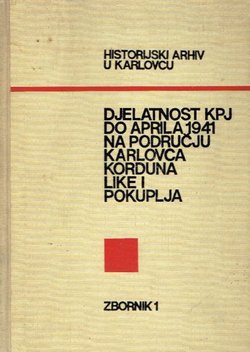 Djelatnost KPJ do aprila 1941. na području Karlovca, Korduna, Like i Pokuplja