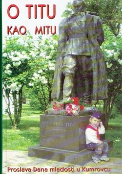 O Titu kao mitu. Proslava Dana mladosti u Kumrovcu