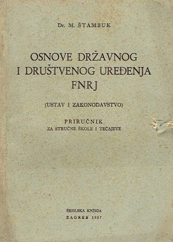 Osnove državnog i društvenog uređenja FNRJ (Ustav i zakonodavstvo)