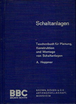 Taschenbuch für Planung, Konstruktion und Montage von Schaltanlagen (3.Aufl.)