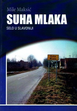 Suha Mlaka. Selo u Slavoniji