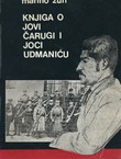 Knjiga o Jovi Čarugi i Joci Udmaniću (3.dop.izd.)