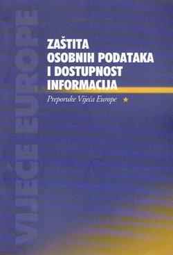 Zaštita osobnih podataka i dostupnost informacija. Preporuke Vijeća Europe