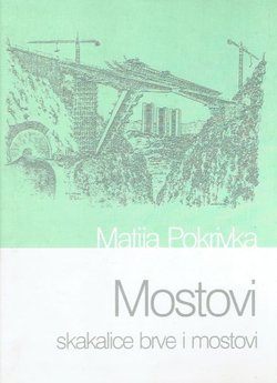 Mostovi. Skakalice, brve i mostovi