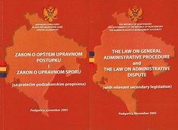 Zakon o opštem upravnom postupku i Zakon o upravnom sporu / The Law on General Administrative Procedure and the Law on Administrative Dispute