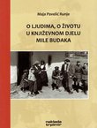 O ljudima, o životu u književnom djelu Mile Budaka