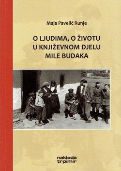 O ljudima, o životu u književnom djelu Mile Budaka