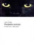 Porijeklo sumnje. Čvrsta ruka - šaka jada