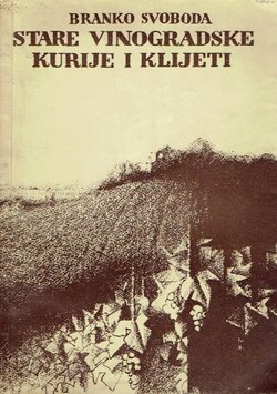 Stare vinogradarske kurije i klijeti I. Tri ulomka iz zapisa o starim goričkim kurijama i klijetima na Varaždinbregu