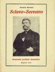 Sclavo-Servstvo. Hamletski problem današnjice
