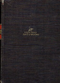 Juriš u vasionu. Jedna reportaža kroz istoriju čovečjeg leta
