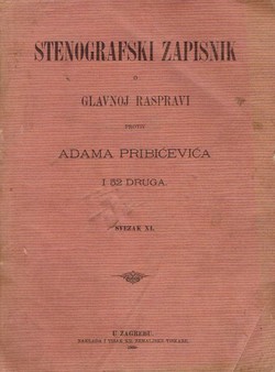 Stenografski zapisnik o glavnoj raspravi protiv Adama Pribićevića i 52 druga. Svezak XI.