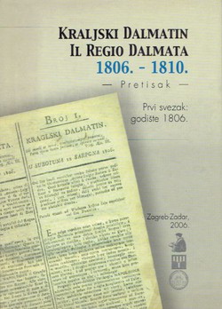 Kraljski Dalmatin / Il Regio Dalmata 1806.-1810 I. godište 1806. (pretisak)