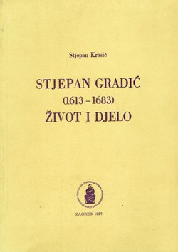 Stjepan Gradić (1613-1683). Život i djelo