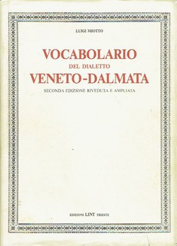 Vocabolario del dialetto Veneto-Dalmata (2.ed.)