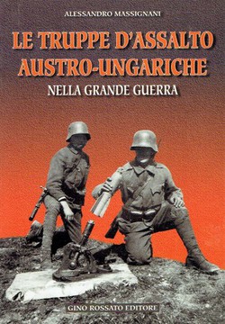 Le truppe d'assalto Austro-Ungariche nella Grande guerra