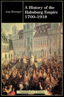 A History of the Habsburg Empire 1700-1918