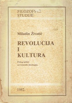 Revolucija i kultura. Prilog kritici savremenih ideologija