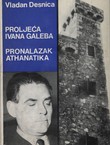 Proljeća Ivana Galeba / Pronalazak Athanatika