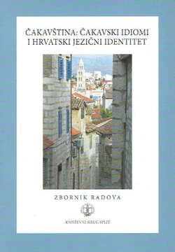 Čakavština: Čakavski idiom i hrvatski jezični identitet