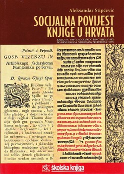 Socijalna povijest knjige u Hrvata II. Od glagoljskog prvotiska (1483) do Hrvatskoga narodnog preporoda (1835)