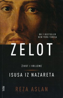Zelot. Život i vrijeme Isusa iz Nazareta