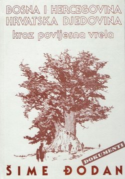 Bosna i Hercegovina - hrvatska djedovina (kroz povijesna vrela)